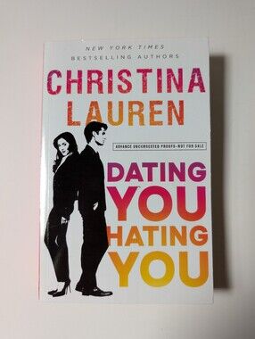 ARC Dating You Hating You By Christina Lauren. Paperback Book